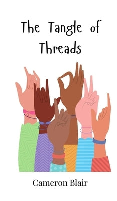 The Tangle of Threads by Blair, Cameron