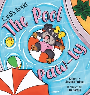 Cardi's World: "The Pool Paw-ty" by Brooks, Jesenia