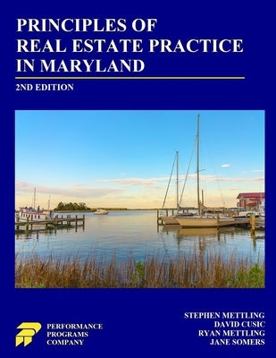 Principles of Real Estate Practice in Maryland: Second Edition by Mettling, Stephen