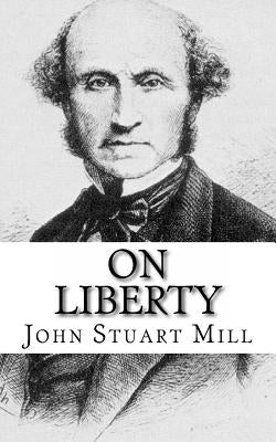 On Liberty by Mill, John Stuart