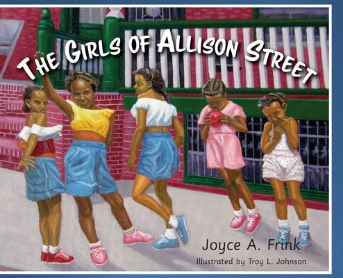 The Girls of Allison Street by Frink, Joyce