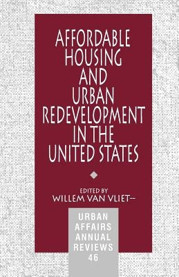 Affordable Housing and Urban Redevelopment in the United States: Learning from Failure and Success by Van Vliet, Willem