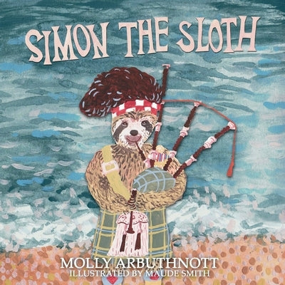 Simon the Sloth by Arbuthnott, Molly