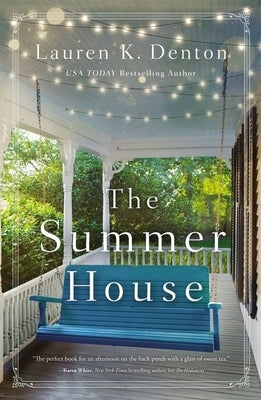 The Summer House by Denton, Lauren K.
