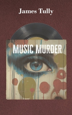 Music Murder by Tully, James