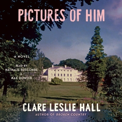 Pictures of Him by Hall, Clare Leslie