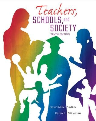 Loose Leaf Teachers Schools and Society by Sadker, David M.
