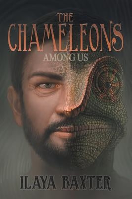 The Chameleons Among Us by Baxter, Ilaya