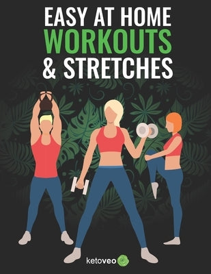 Easy At Home Workouts and Stretches by Ketoveo