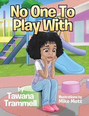 No One To Play With by Trammell, Tawana