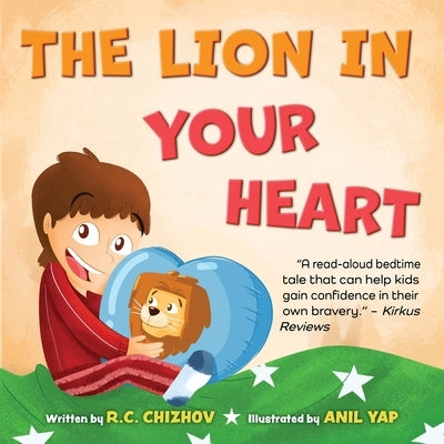 The Lion in Your Heart by Chizhov, R. C.