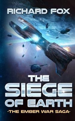 The Siege of Earth by Fox, Richard