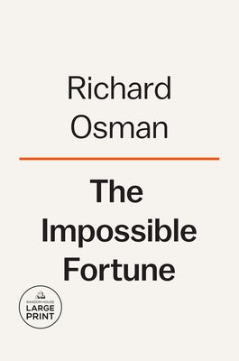 The Impossible Fortune: A Thursday Murder Club Mystery by Osman, Richard