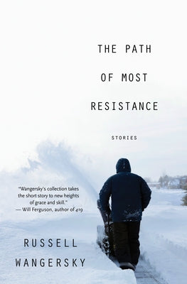 The Path of Most Resistance by Wangersky, Russell