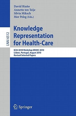 Knowledge Representation for Health-Care by Riano Ramos, David