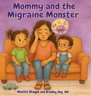 Mommy and the Migraine Monster by Bhagat, Maithili