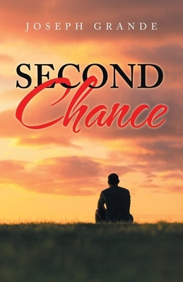 Second Chance by Grande, Joseph