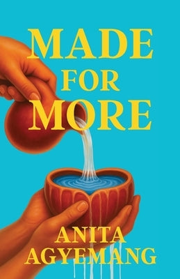 Made for More by Agyemang, Anita