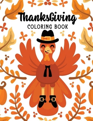 ThanksGiving Coloring Book: Kids Thanksgiving Holiday Coloring Pages, Fall Coloring Pages, Stress Relieving Autumn Coloring Pages, Holiday Gift Fo by Studio, Voloxx