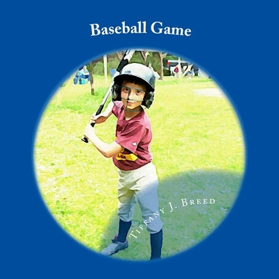 Baseball Game by Breed, Tiffany J.