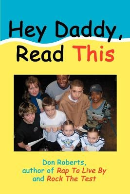 Hey Daddy, Read This by Roberts, Don