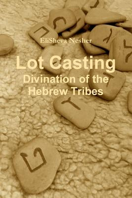 Lot Casting by Nesher, Elisheva