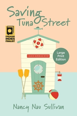 Saving Tuna Street: A Blanche Murninghan Mystery by Nau Sullivan, Nancy