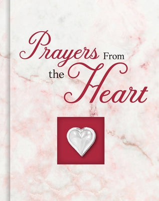 Prayers from the Heart by Publications International Ltd
