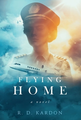 Flying Home by Kardon, R. D.