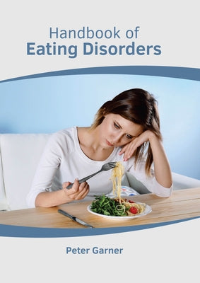 Handbook of Eating Disorders by Garner, Peter