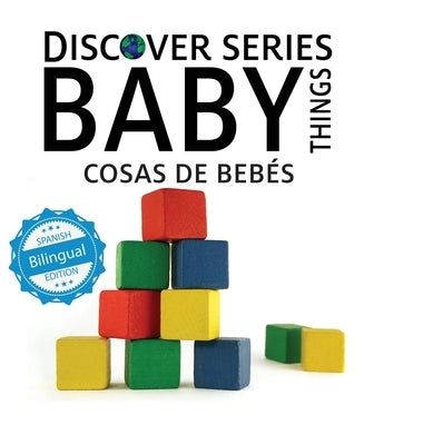 Baby Things / Cosas de Beb?s by Xist Publishing