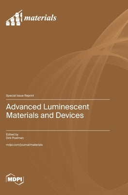 Advanced Luminescent Materials and Devices by Poelman, Dirk