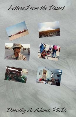 Letters From the Desert: A novel about human evolution from Desert Storm by Bowen, Ian T.