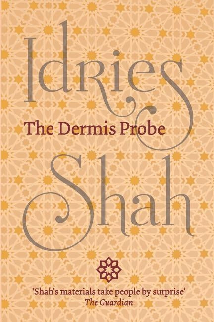 The Dermis Probe (Pocket Edition) by Shah, Idries