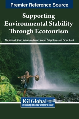 Supporting Environmental Stability Through Ecotourism by Abrar, Muhammad