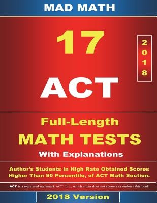 2018 ACT Math Tests 1-17 by Su, John