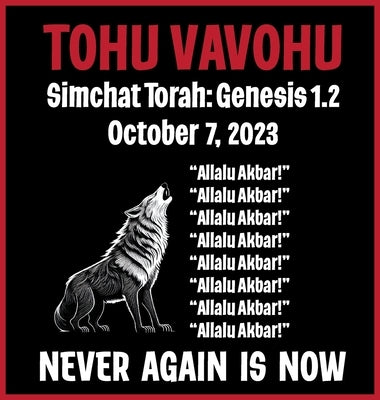Tohu Vavohu: Never Again Is Now!: 5 Star Book Reviews! by Lampert, Sharon Esther