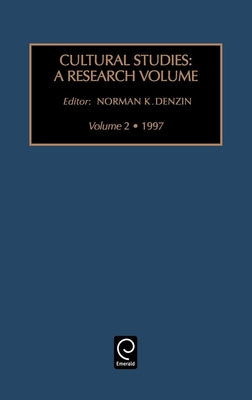 Cultural Studies: A Research Annual by Denzin, Norman K.