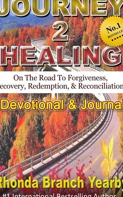 Journey 2 Healing by Branch Yearby, Rhonda