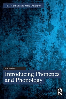 Introducing Phonetics and Phonology by Hannahs, S. J.