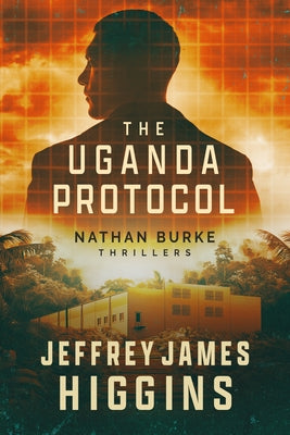 The Uganda Protocol by Higgins, Jeffrey James