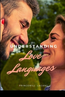 Understanding Love Languages by Lagang, Princewill
