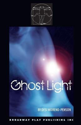 Ghost Light by Moreno-Penson, Desi