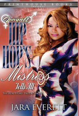 Jumpoff; Hip Hop's Mistress Tells All! by Everett, Jara