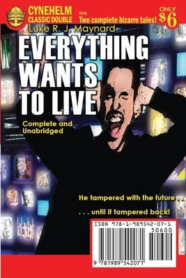 Everything Wants To Live / That Most Foreign of Veils by Maynard, Luke R. J.