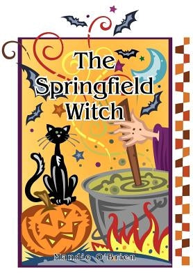 The Springfield Witch by O'Brien, Mandie