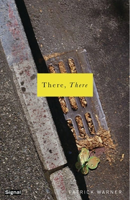 There, There by Warner, Patrick