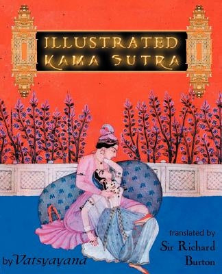 Illustrated Kama Sutra by Vatsyayana