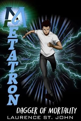 Metatron: Dagger of Mortality by St John, Laurence