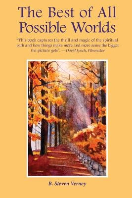 The Best of All Possible Worlds by Verney, B. Steven